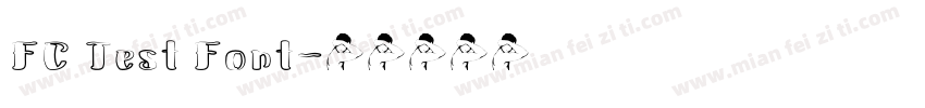 FC Test Font字体转换